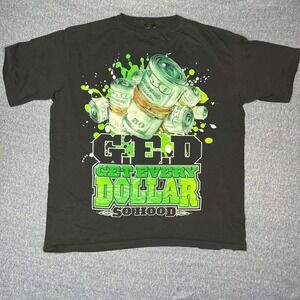 Y2K Changes GED Get Every Dollar So Hood Graphic T Shirt Men 3X Hip-Hop Gangster